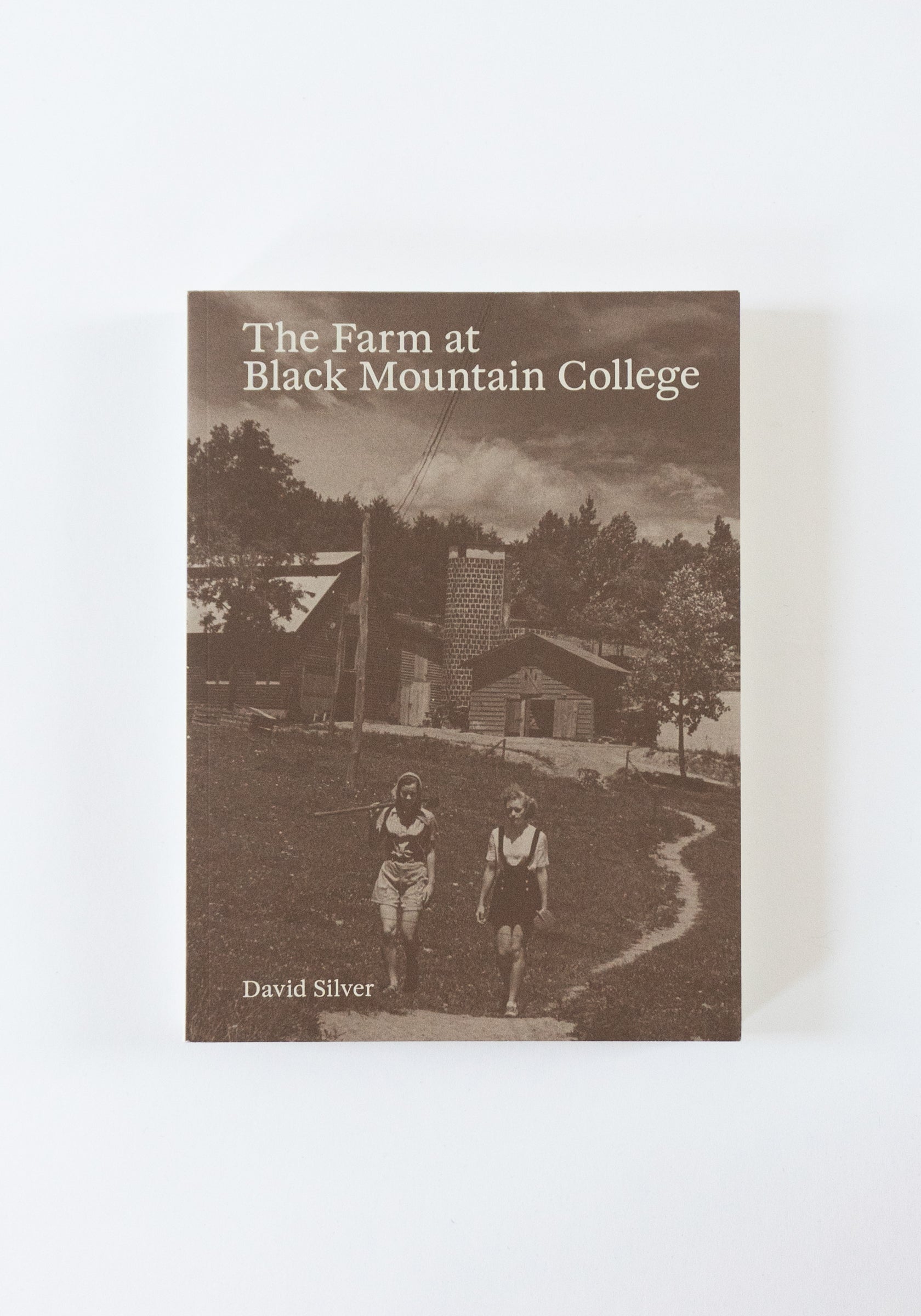 The Farm at Black Mountain College Book