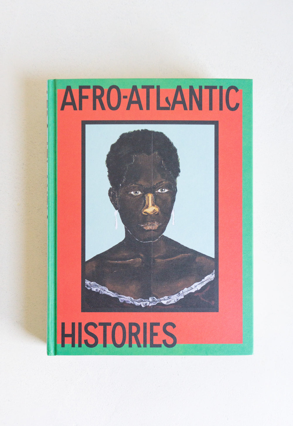 Afro Atlantic Histories Book